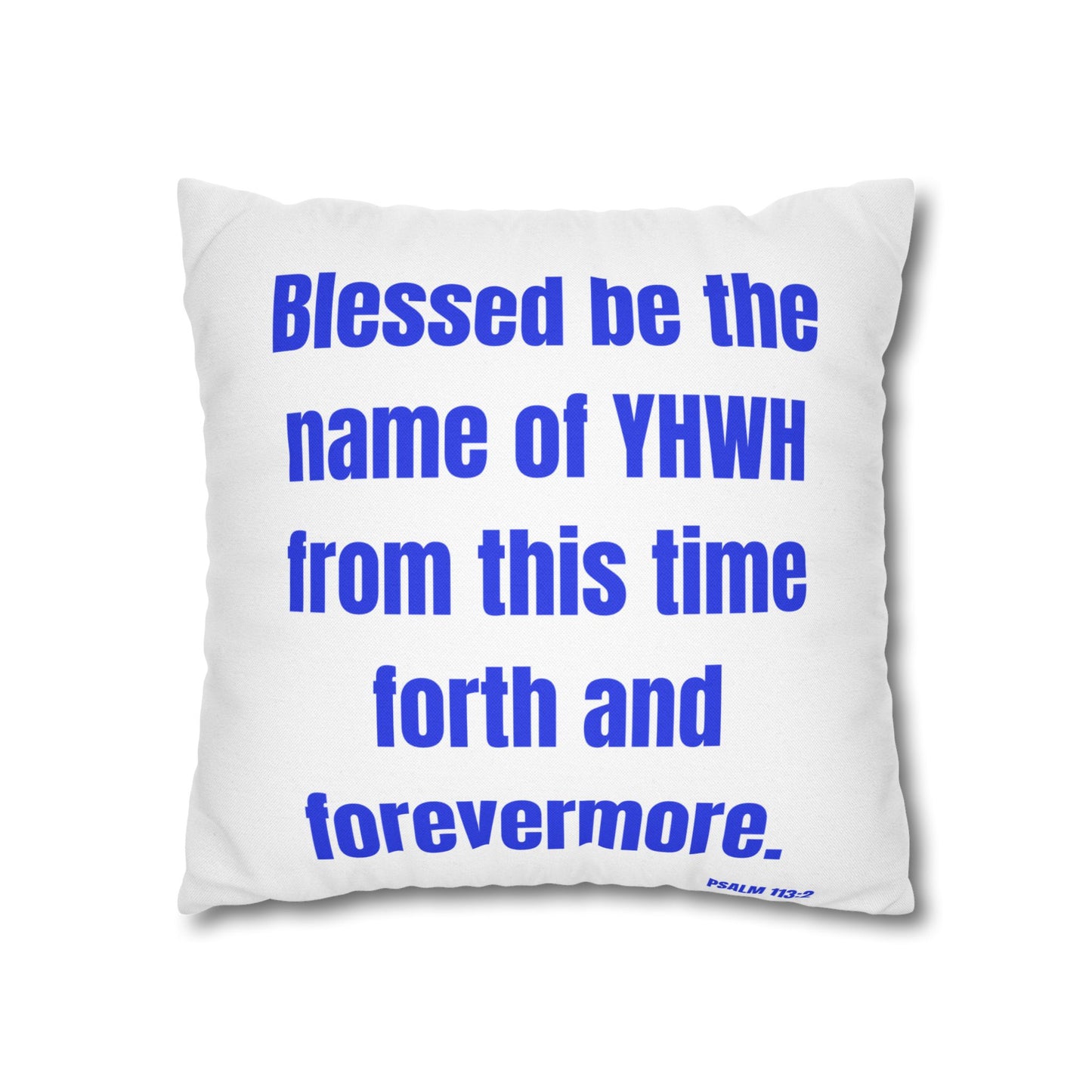 Psalms 113:2 Throw Pillow Cover
