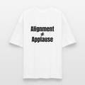 Alignment Not Equal Applause Oversized T-Shirt | Faith Over Fame | Hebrew Roots Apparel - white