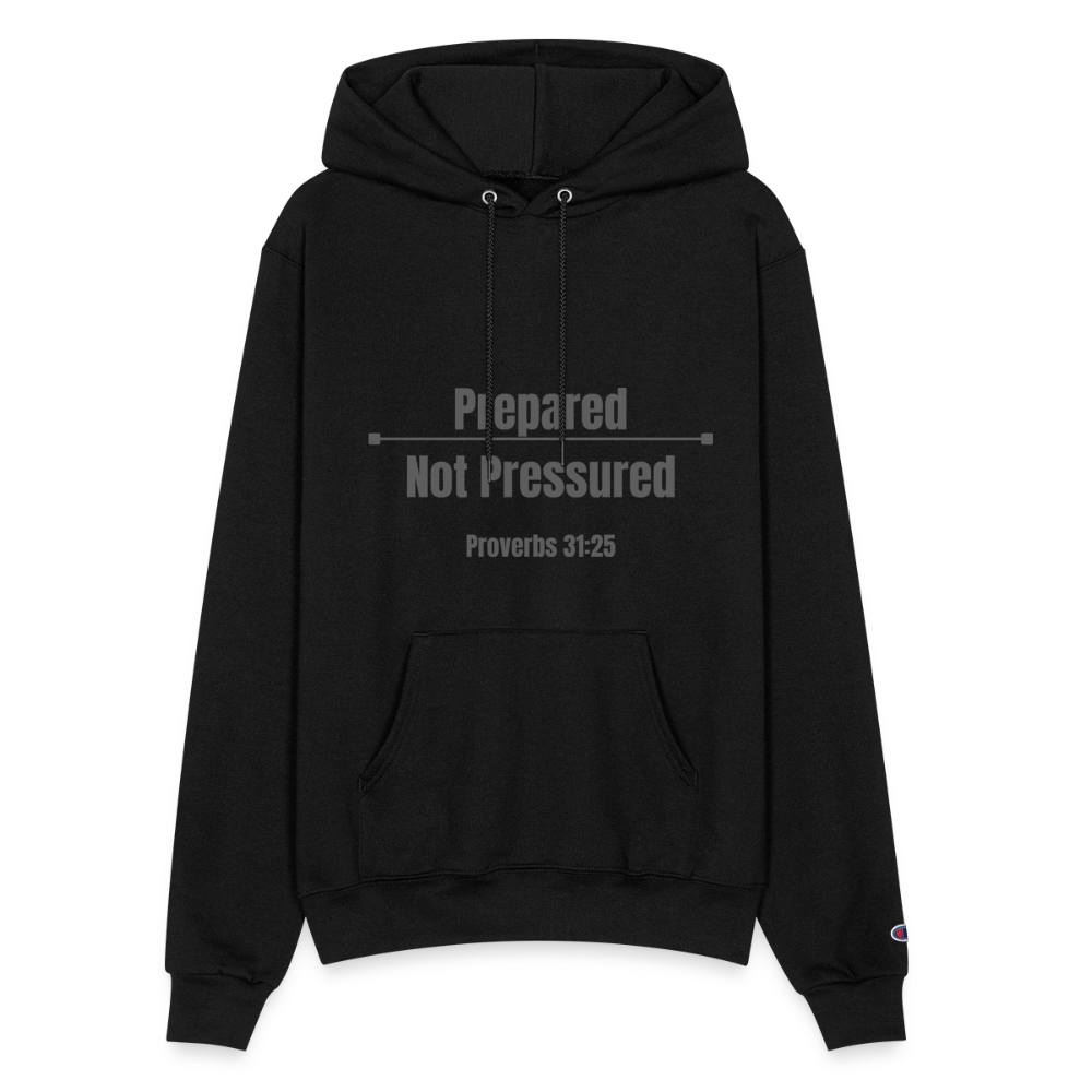 Prepared Not Pressured Champion Hoodie | Faith-Based Apparel | Torah Life Clothing - black