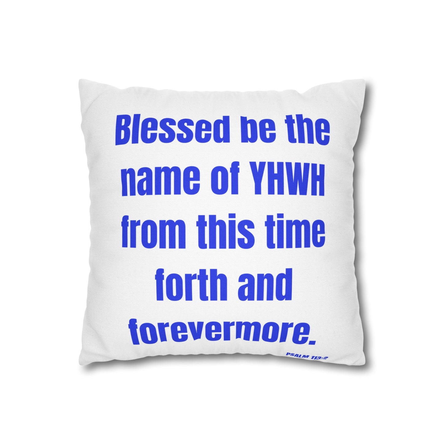 Psalms 113:2 Throw Pillow Cover