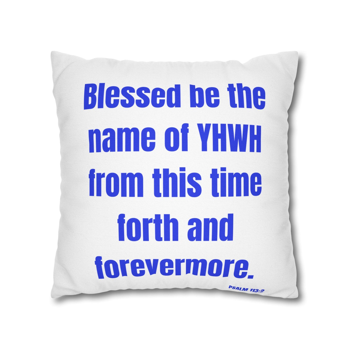 Psalms 113:2 Throw Pillow Cover