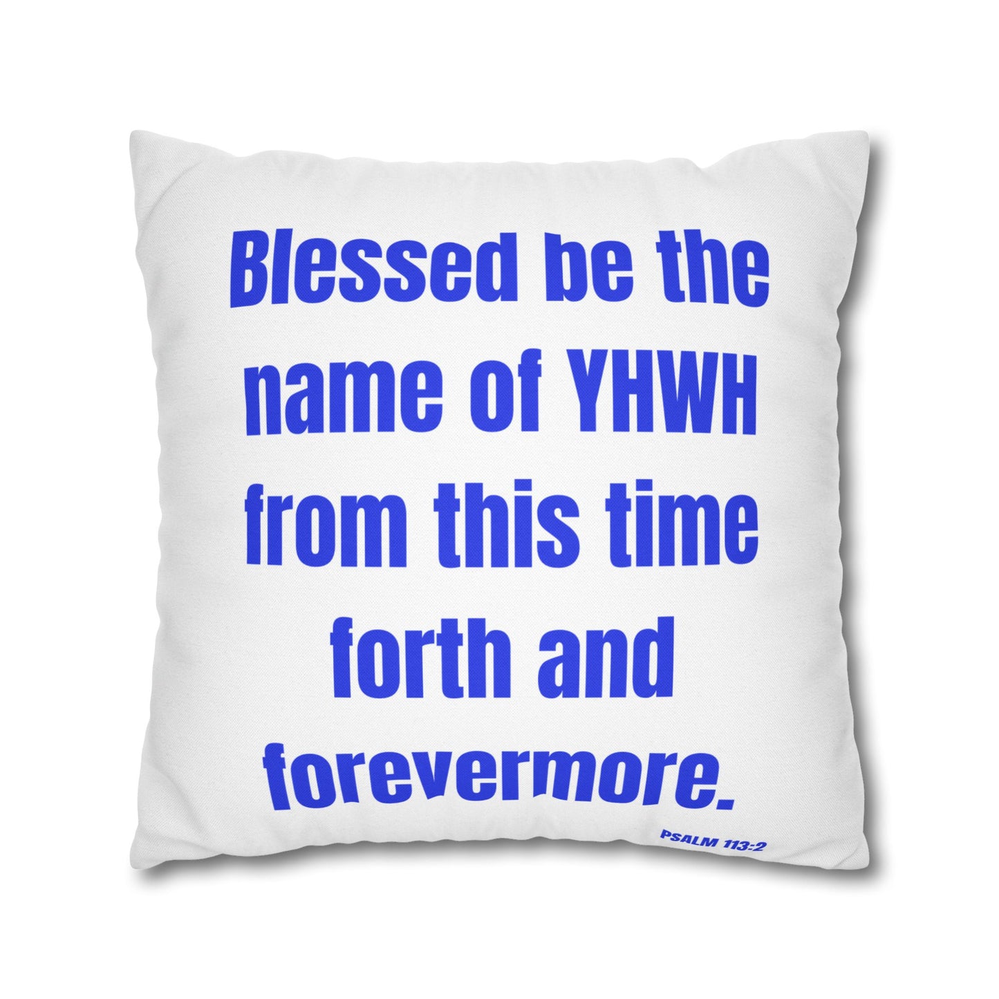 Psalms 113:2 Throw Pillow Cover